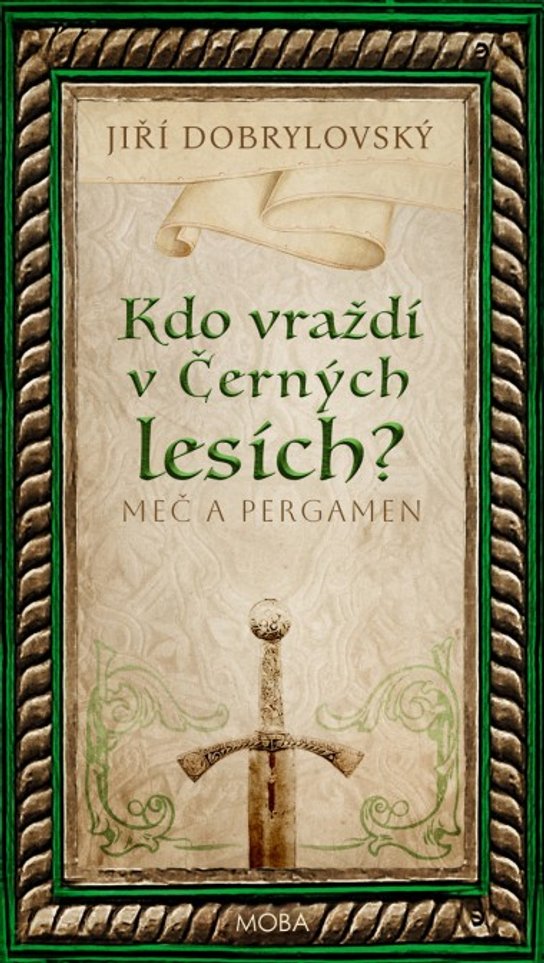 Kdo vraždí v Černých lesích? - Jiří Dobrylovský