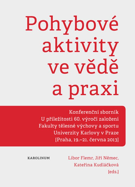 Pohybové aktivity ve vědě a praxi -  Libor Flemr