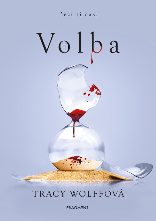 Volba -  Tracy Wolffová