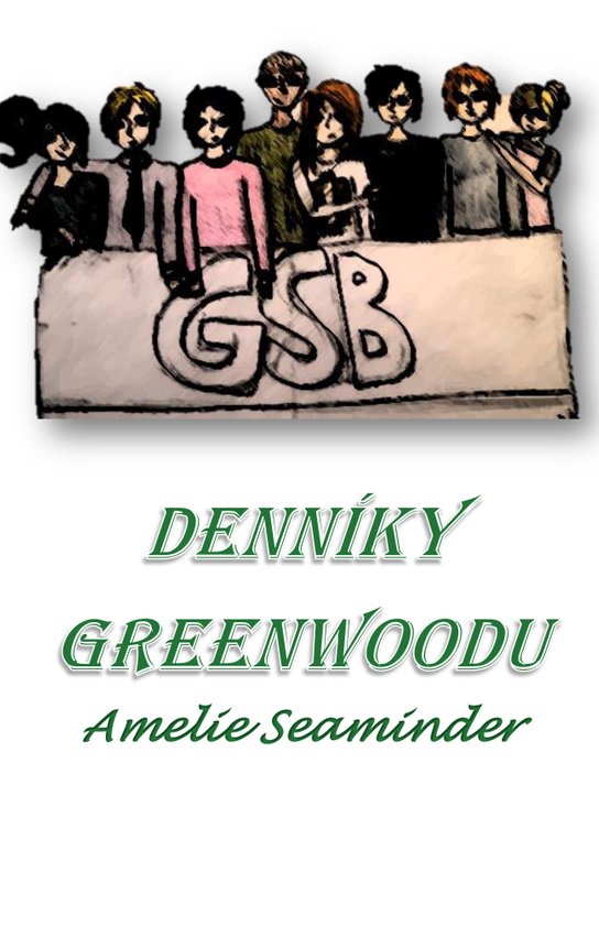 Denníky Greenwoodu -  Amelie Seaminder