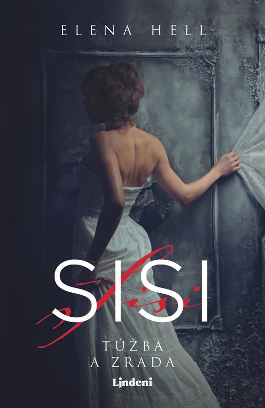 Sisi 2 – Túžba a zrada -  Elena Hell