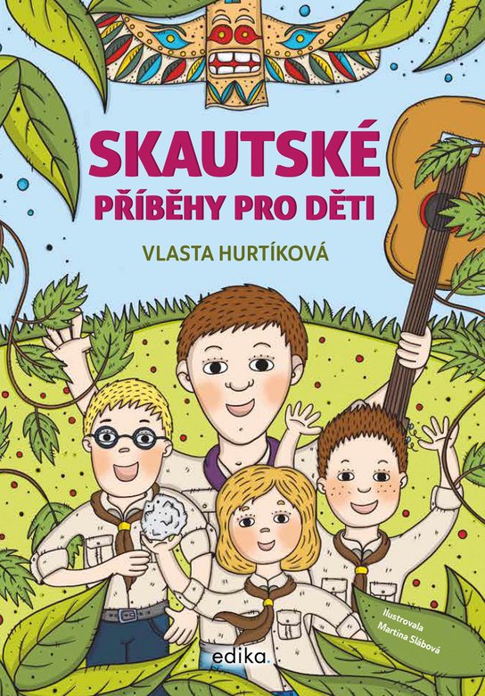 Skautské příběhy pro děti -  Vlasta Hurtíková