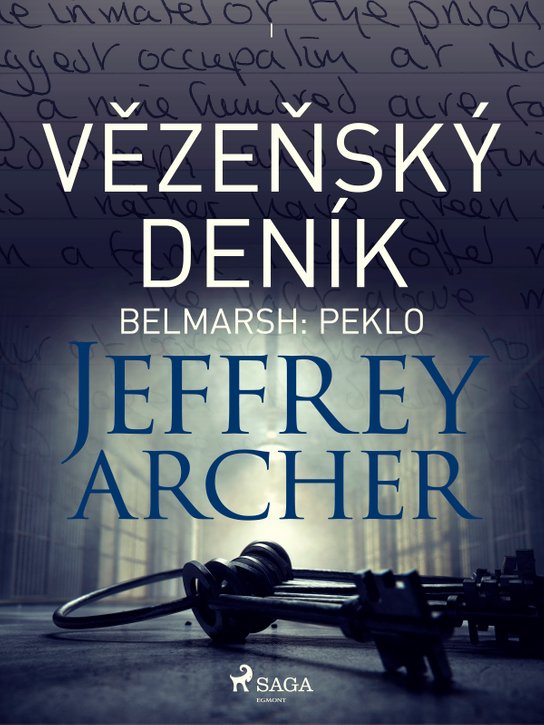 Vězeňský deník I – Belmarsh: Peklo -  Jeffrey Archer