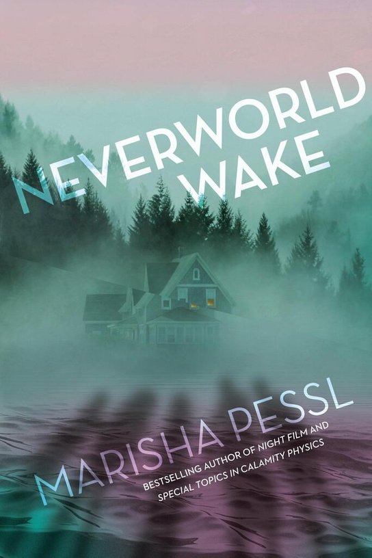 Neverworld Wake -  Marisha Pesslová