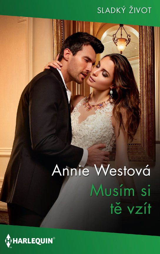 Musím si tě vzít - Annie Westová