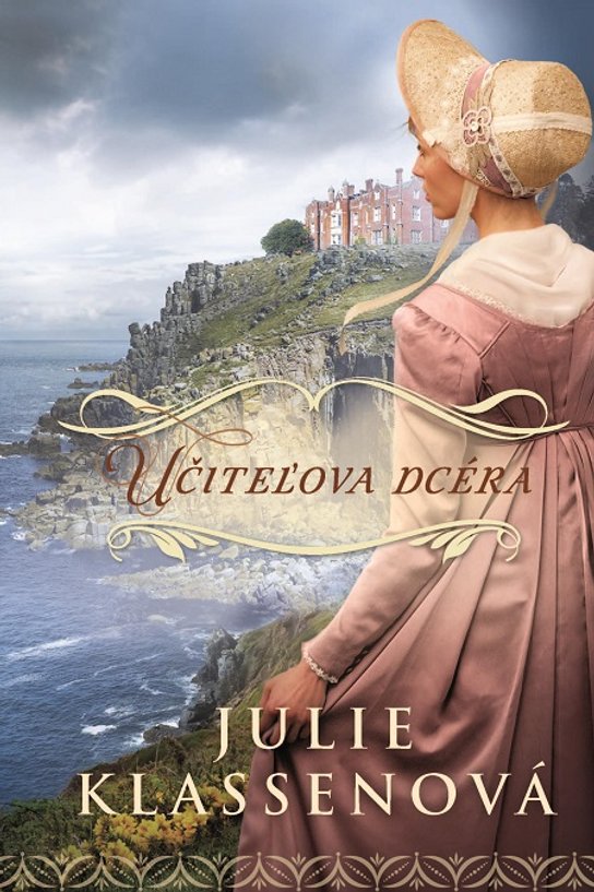 Učiteľova dcéra -  Julie Klassen