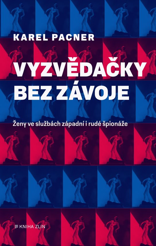 Vyzvědačky bez závoje -  Karel Pacner
