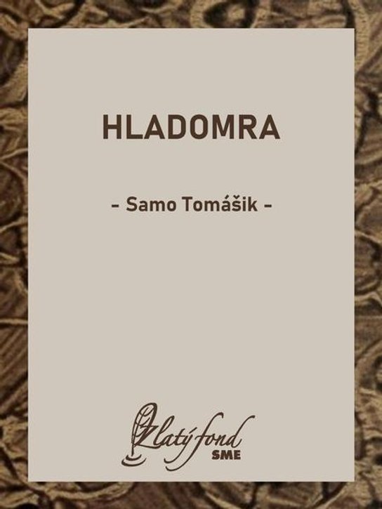 Hladomra -  Samo Tomášik