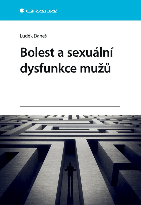 Bolest a sexuální dysfunkce mužů -  Luděk Daneš