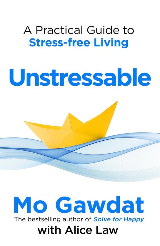 Unstressable -  Mo Gawdat