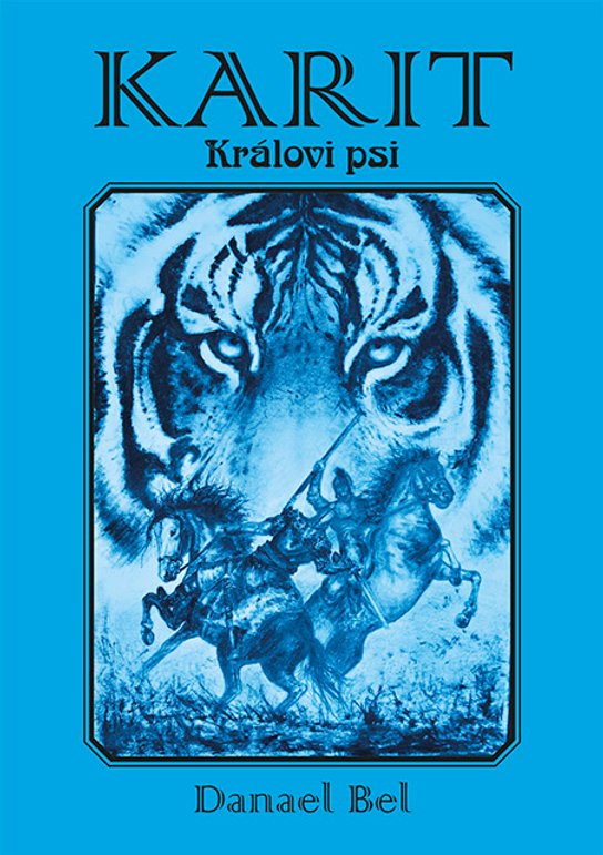 Karit: Královi psi -  Bel Danael