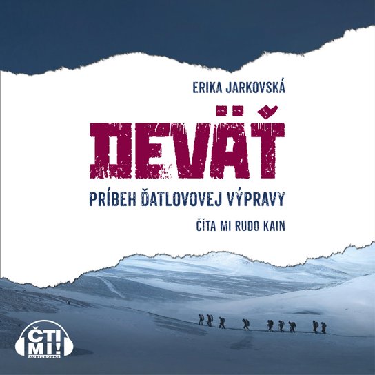 Deväť - príbeh Ďatlovovej výpravy -  Erika Jarkovská