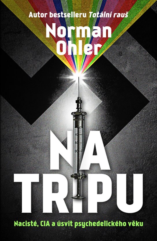 Na tripu -  Norman Ohler