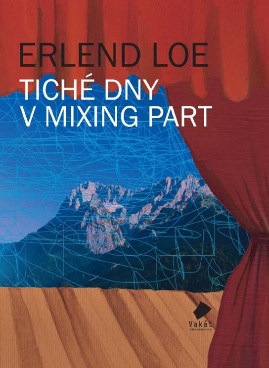 Tiché dny v Mixing Part -  Erlend Loe