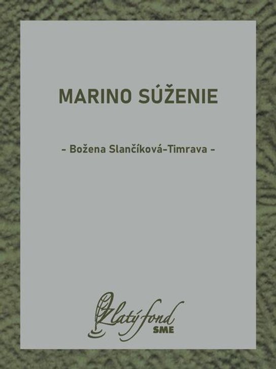 Marino súženie -  Božena Slančíková-Timrava