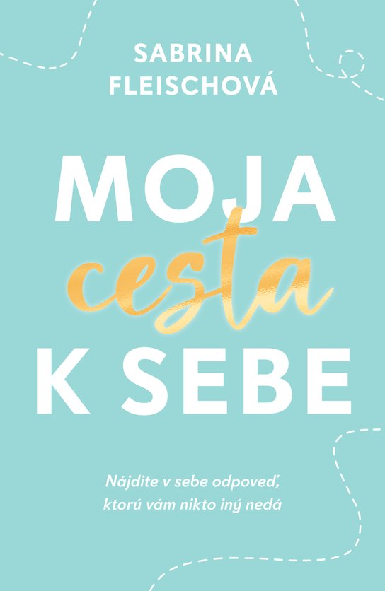 Moja cesta k sebe -  Sabrina Fleisch