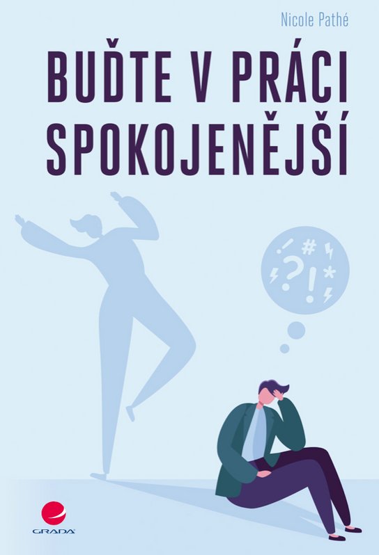 Buďte v práci spokojenější -  Nicole Pathé