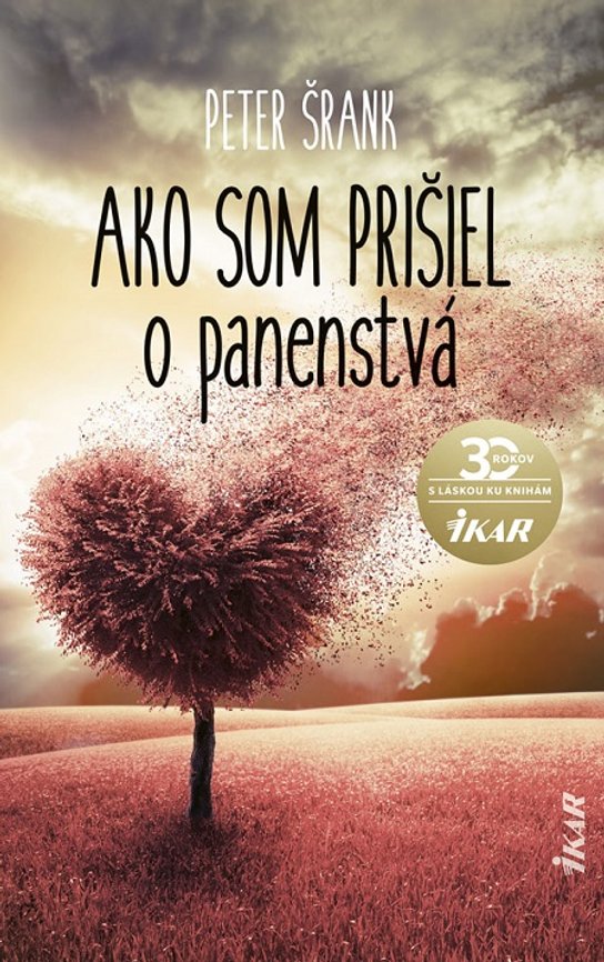 Ako som prišiel o panenstvá -  Peter Šrank