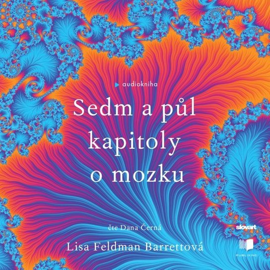Sedm a půl kapitoly o mozku -  Lisa Feldman Barrett