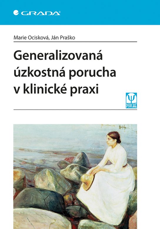 Generalizovaná úzkostná porucha v klinické praxi -  Marie Ocisková