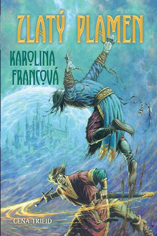 Zlatý plamen -  Karolina Francová