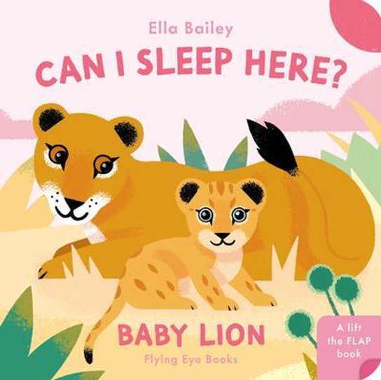 Can I Sleep Here? Baby Lion -  Ella Bailey