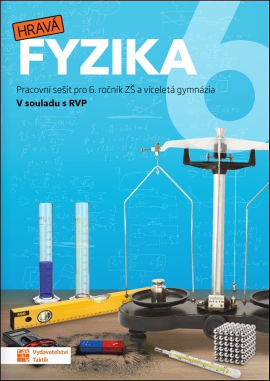 Hravá fyzika 6 - pracovní sešit - nová řada