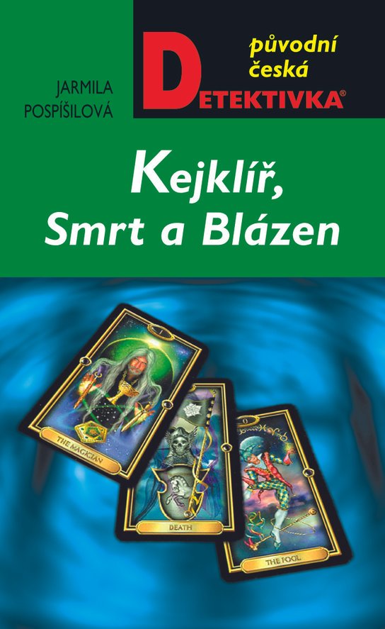 Kejklíř, Smrt a Blázen - Jarmila Pospíšilová