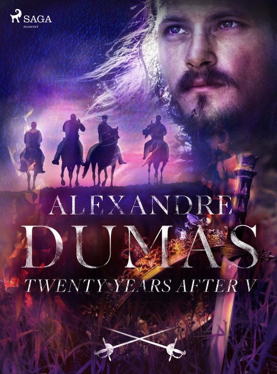 Twenty Years After V -  Alexander ml. Dumas