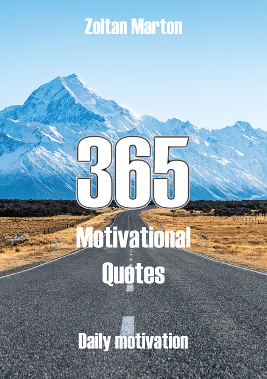 365 Motivational Quotes -  Zoltan Marton