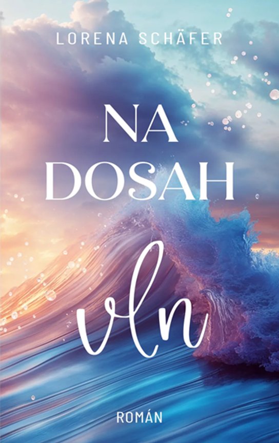 Na dosah vln -  Lorena Schäfer