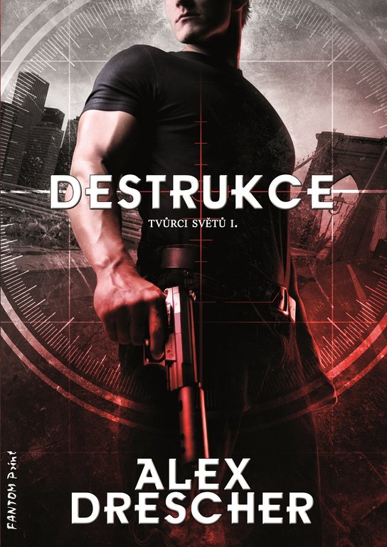 Destrukce -  Alex Drescher