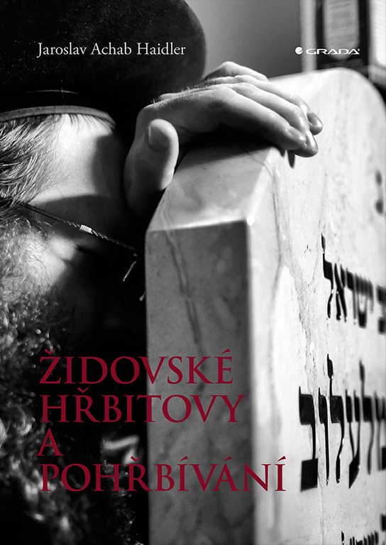 Židovské hřbitovy a pohřbívání -  Jaroslav Achab Haidler