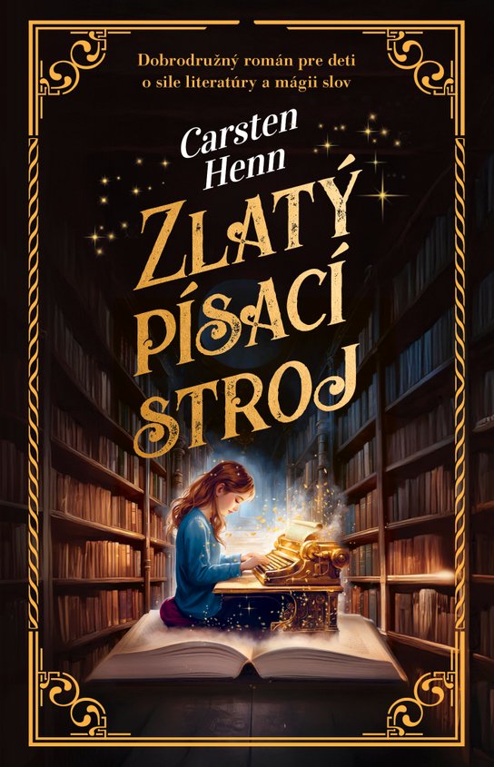 Zlatý písací stroj -  Carsten Henn