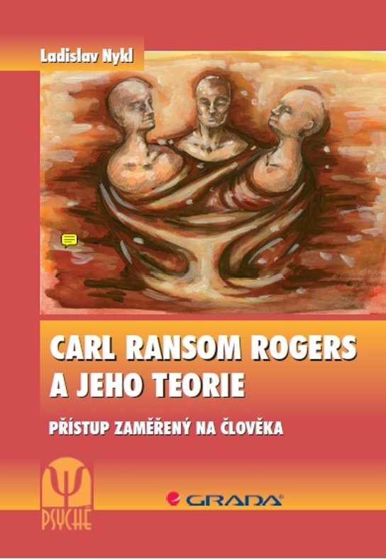 Carl Ransom Rogers a jeho teorie -  Ladislav Nykl