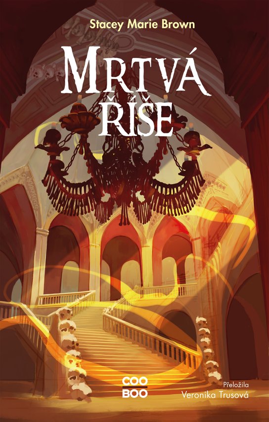 Mrtvá říše -  Stacey Marie Brown
