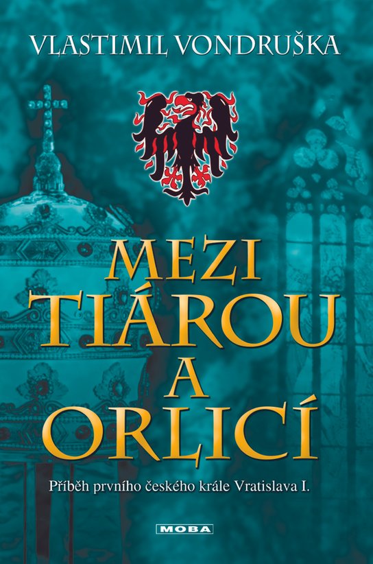 Mezi tiárou a orlicí - Vlastimil Vondruška