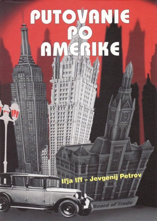 Putovanie po Amerike -  Iľja Iľf – Jevgenij Petrov