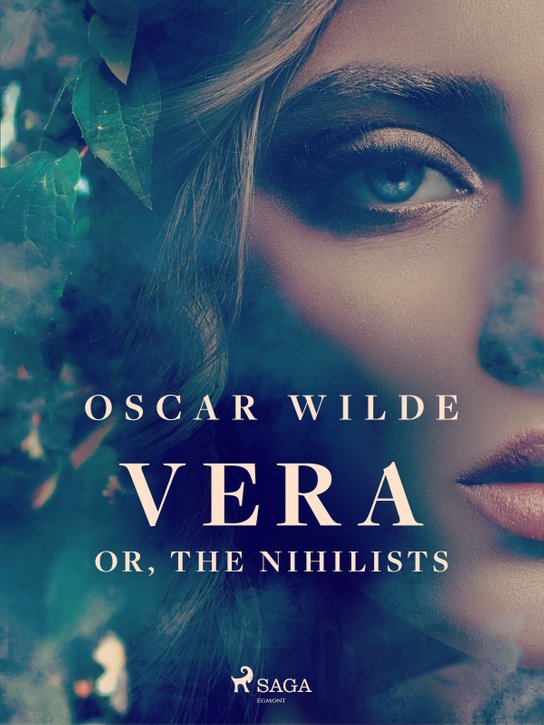 Vera; or, The Nihilists -  Oscar Wilde