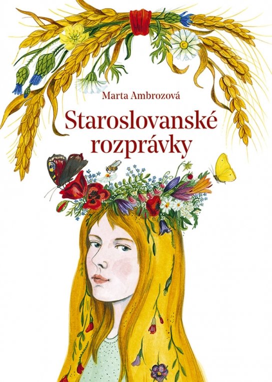 Staroslovanské rozprávky -  Marta Ambrozová