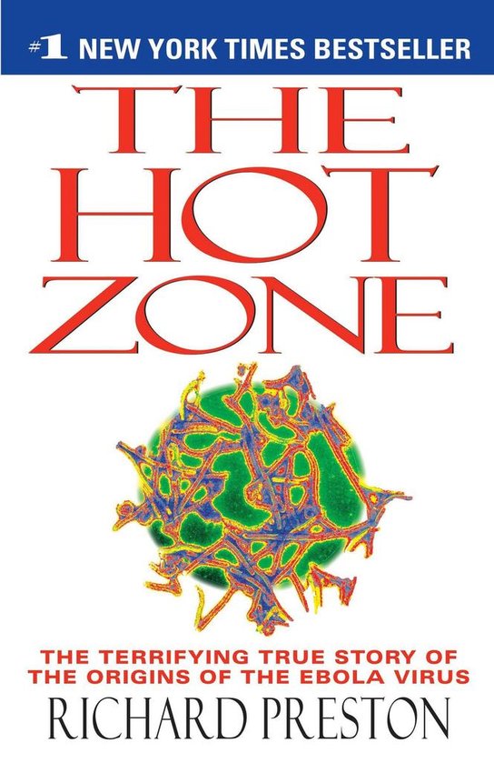 The Hot Zone -  Richard Preston