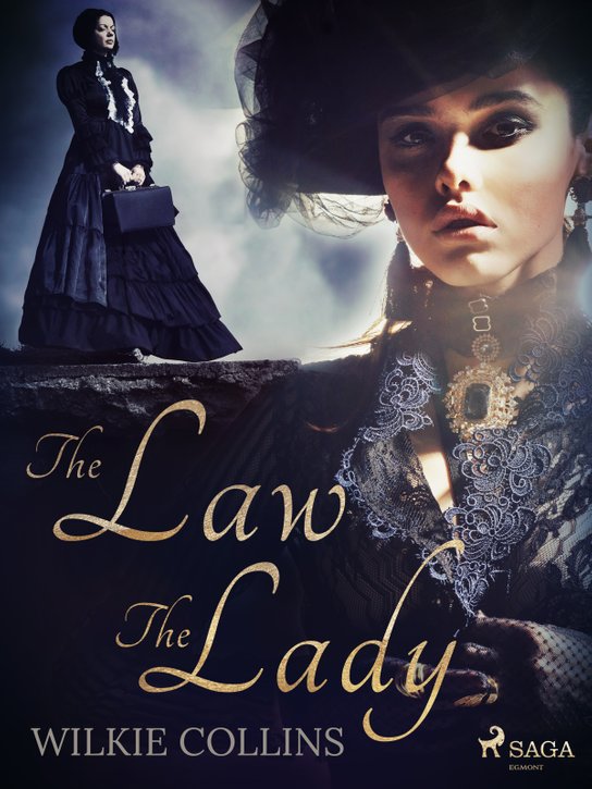 The Law and the Lady -  Wilkie Collins