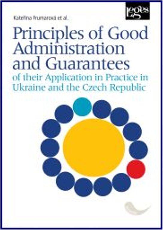 Principles of Good Administration and Guarantees -  Kateřina Frumarová