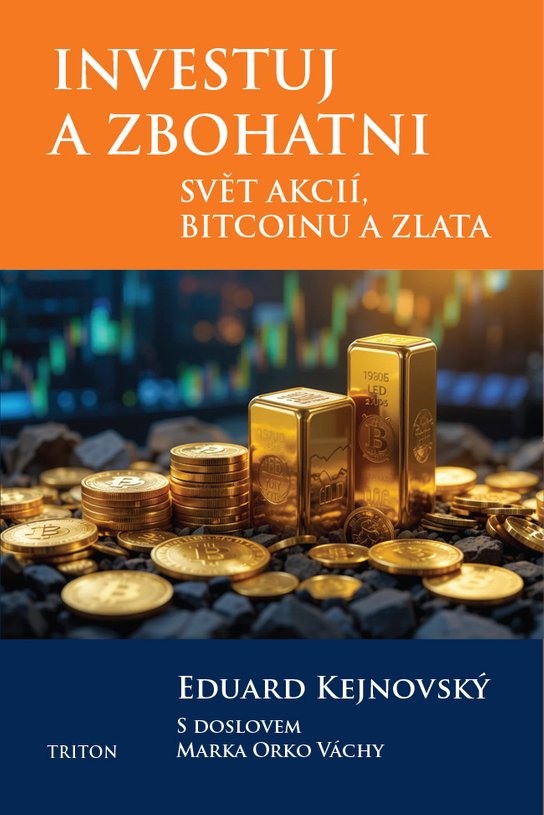 Investuj a zbohatni - Eduard Kejnovský