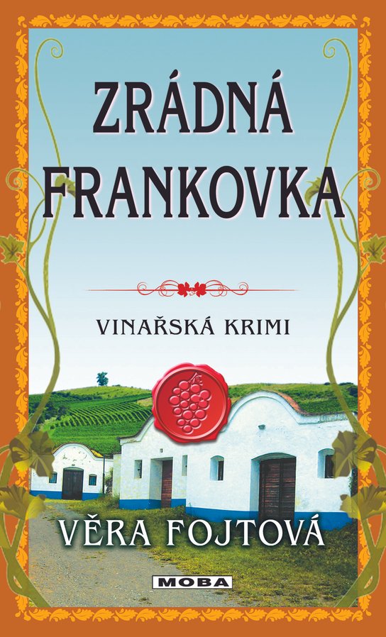 Zrádná frankovka -  Věra Fojtová