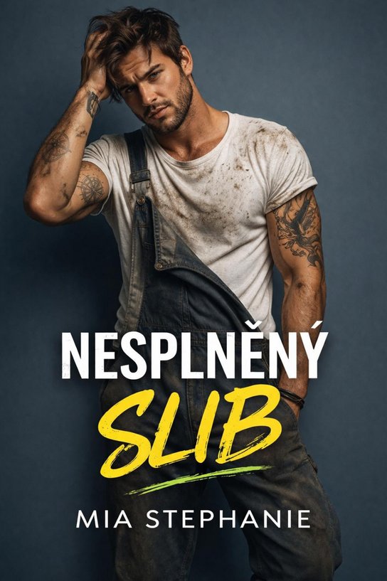 Nesplněný slib -  Mia Stephanie