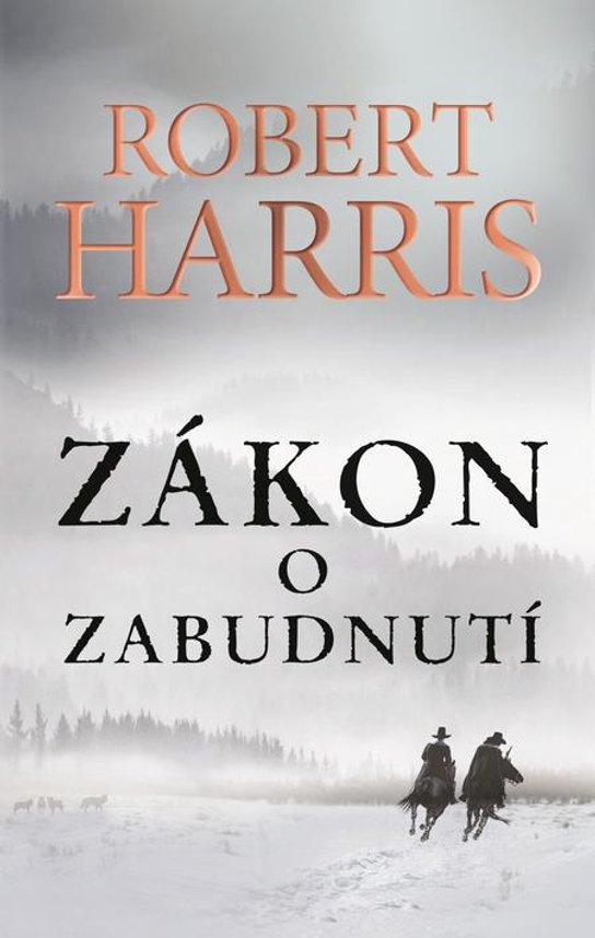 Zákon o zabudnutí -  Robert Harris