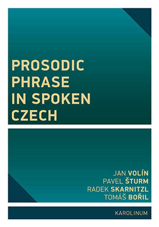 Prosodic Phrase in Spoken Czech -  Pavel Šturm