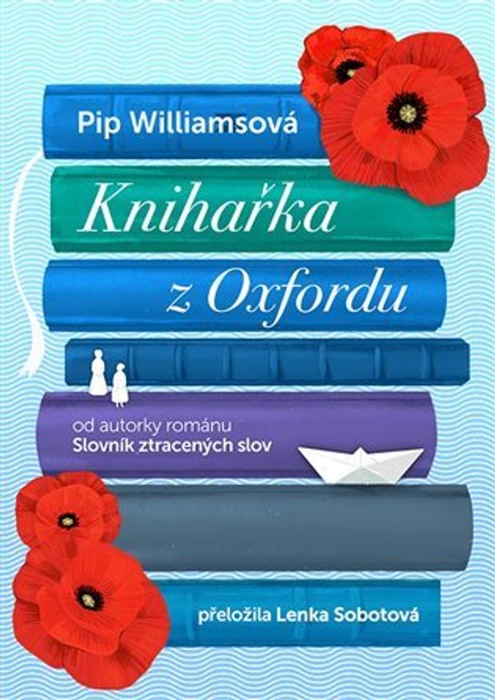 Knihařka z Oxfordu -  Pip Williams