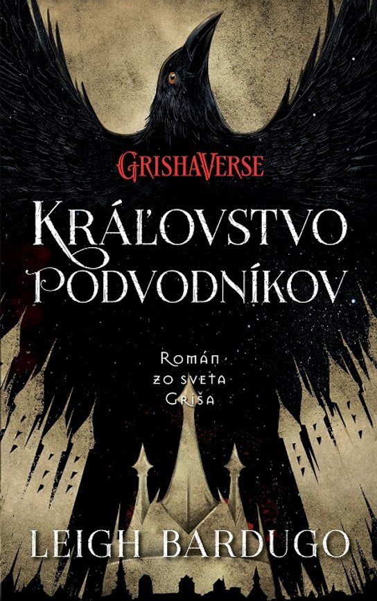 Kráľovstvo podvodníkov -  Leigh Bardugo